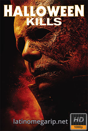 Halloween Kills: La Noche Aun No Termina (2021) EXTENDED CUT [Latino] [1080p BRrip] [MEGA] [VS]
